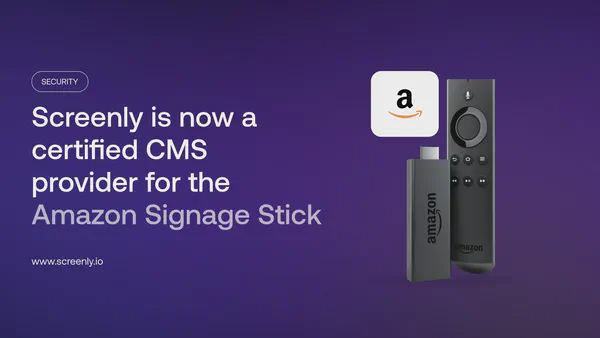 Screenly Anywhere running on the Amazon Signage Stick
